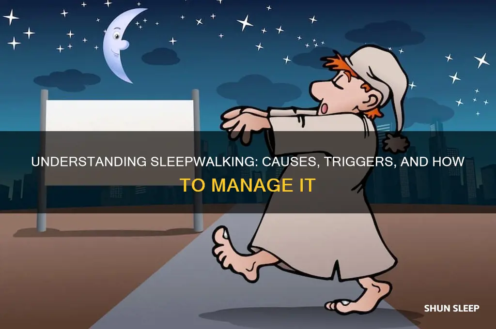 why do i get sleep walk