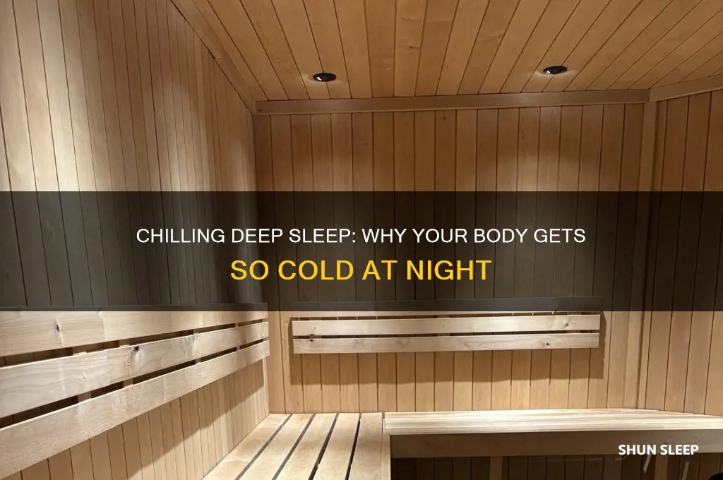 why do i get so cold when deep sleeping