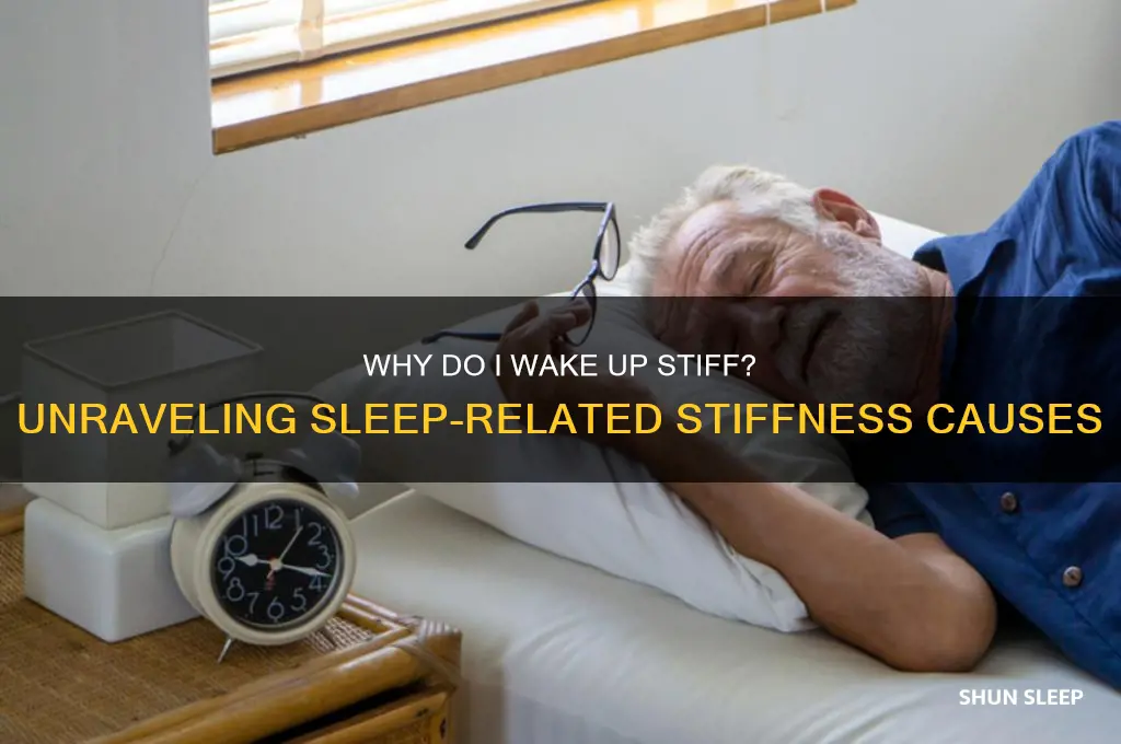 why do i get so stiff when i sleep