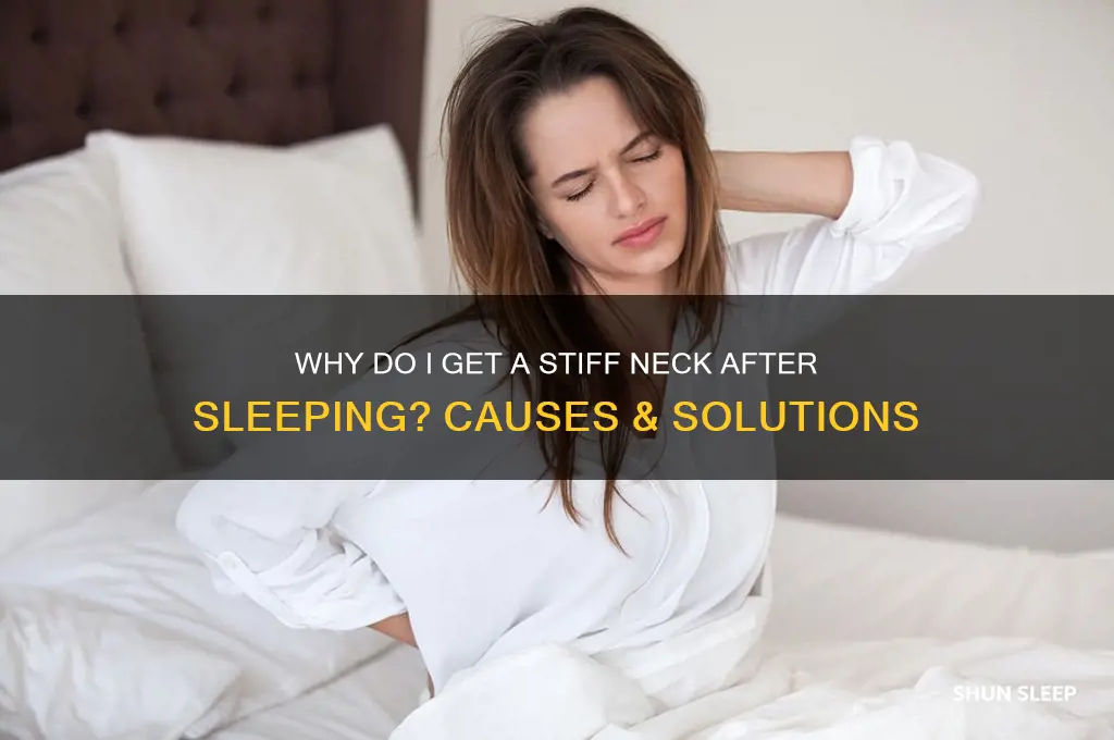 why do i get stiff neck after sleeping