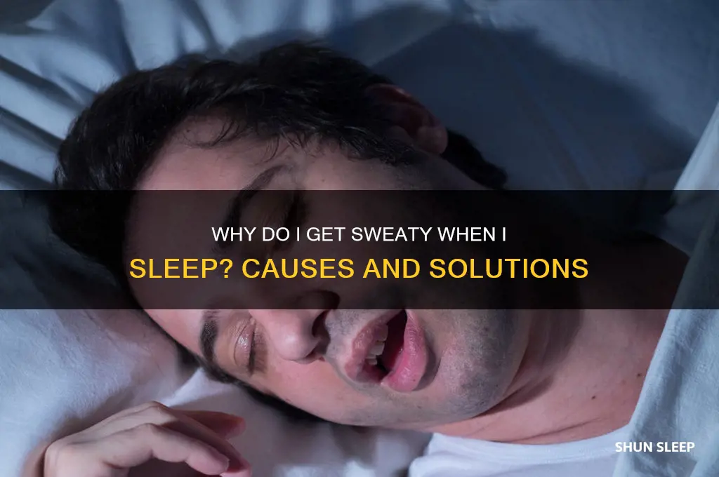 why do i get sweaty when i sleep