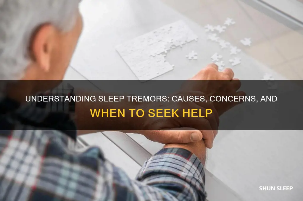 why do i get tremors when i sleep
