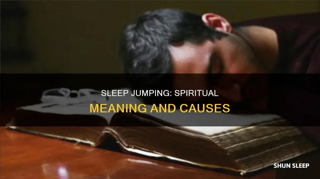 why do i jump in my sleep spiritual meaning