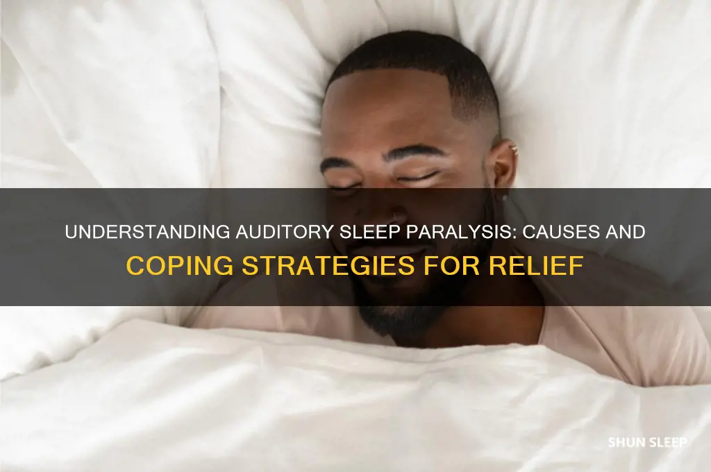 why do i keep getting auditory sleep paralyiss