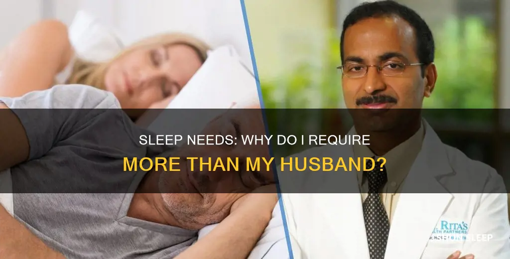 why do i need more sleep than my husband