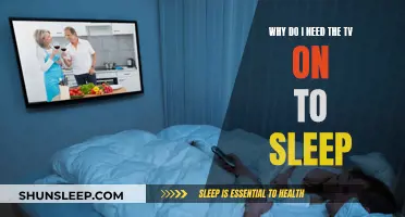 The TV's Soothing Sounds Help Me Sleep