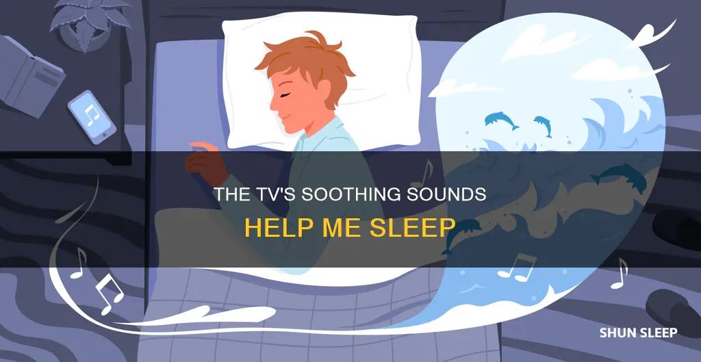 why do i need the tv on to sleep
