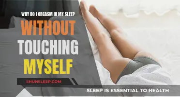Sleep Orgasm: Why Do I Climax Without Touch?