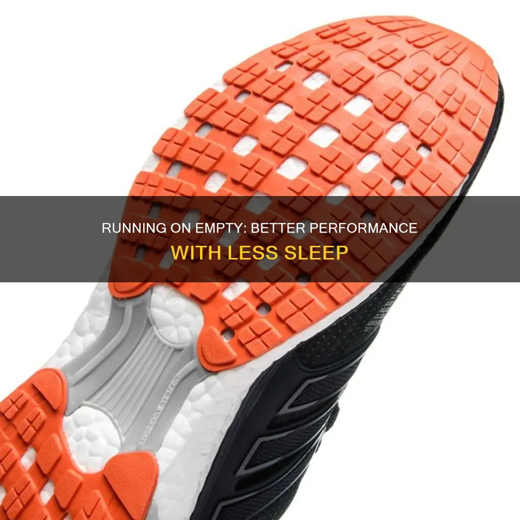 why do i run better on less sleep