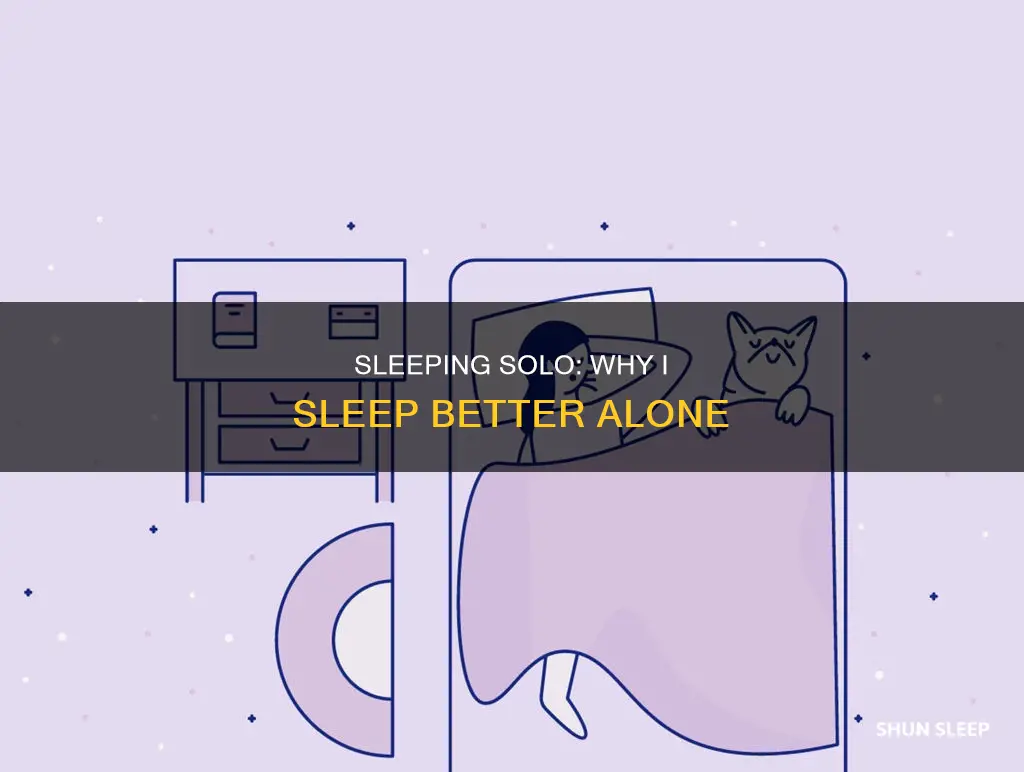 why do i sleep better alone