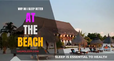 Sleep Better at the Beach: Why?