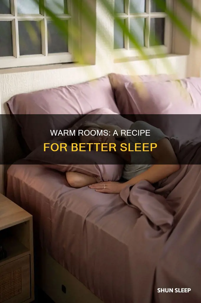 why do i sleep better in a warm room