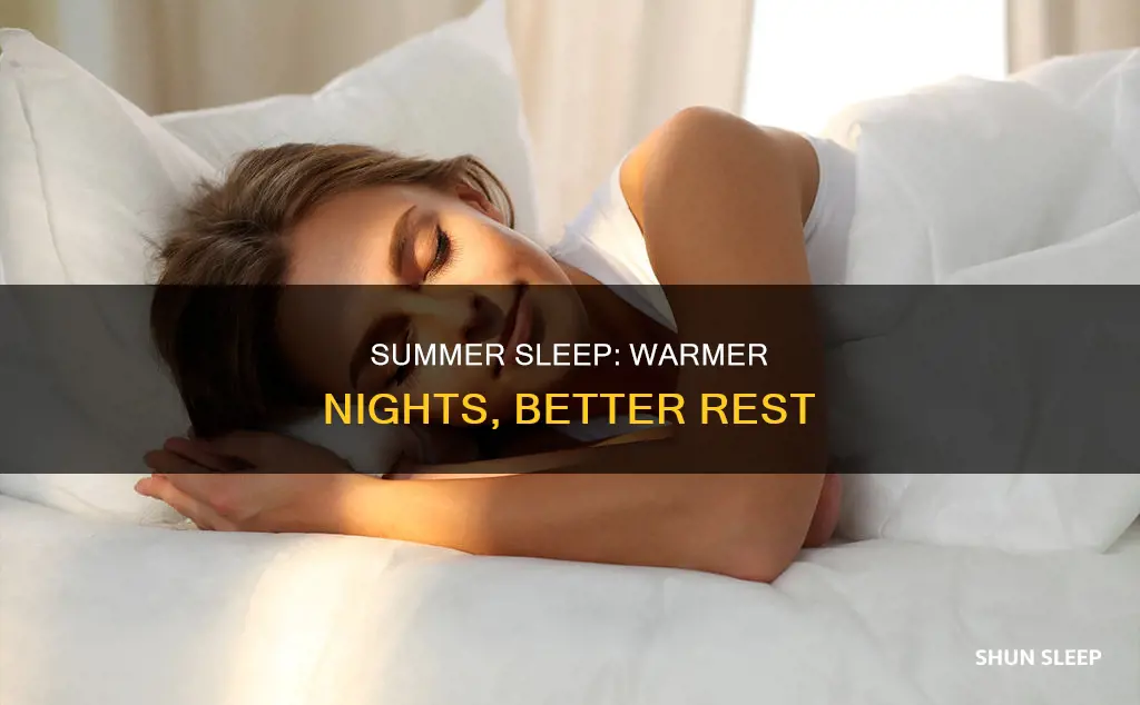why do i sleep better in the summer