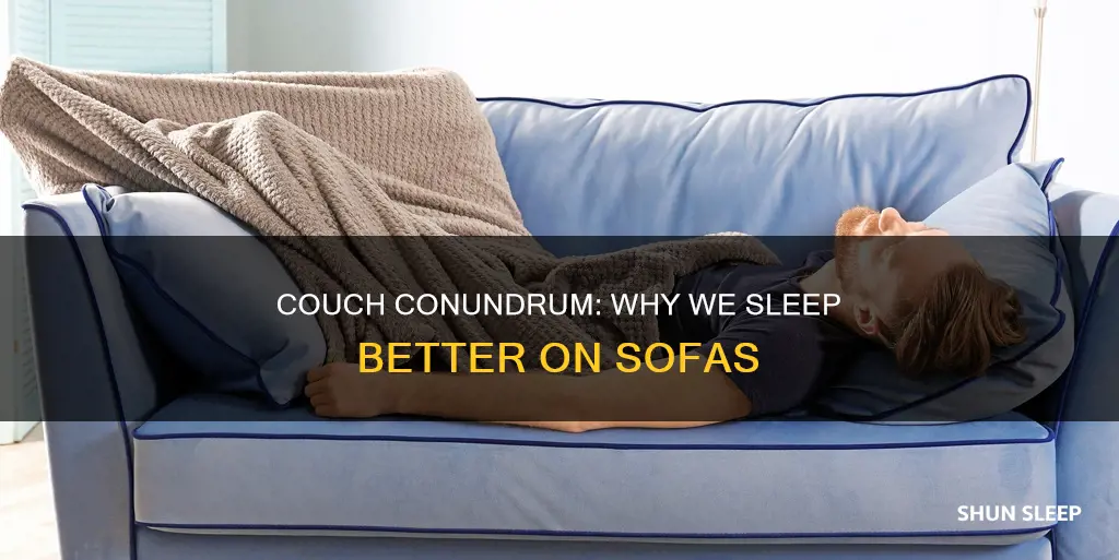 why do i sleep better on a couch