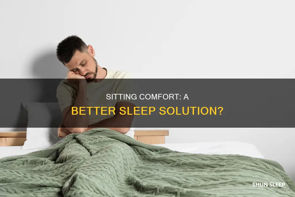 why do i sleep better sitting in a chair