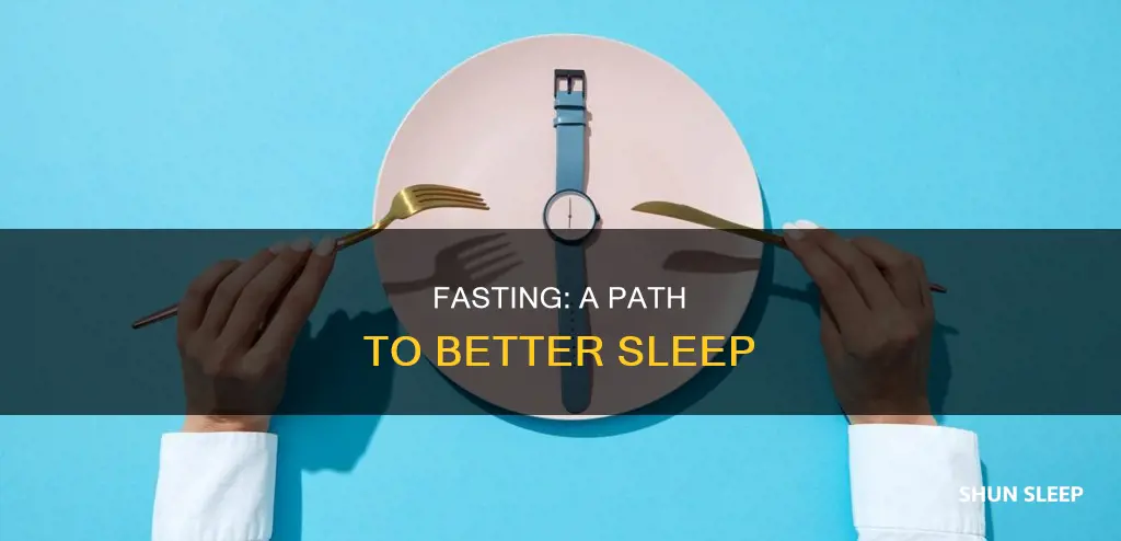 why do i sleep better when fasting
