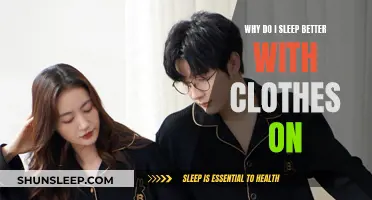 Clothed Sleep: Comfort and Security