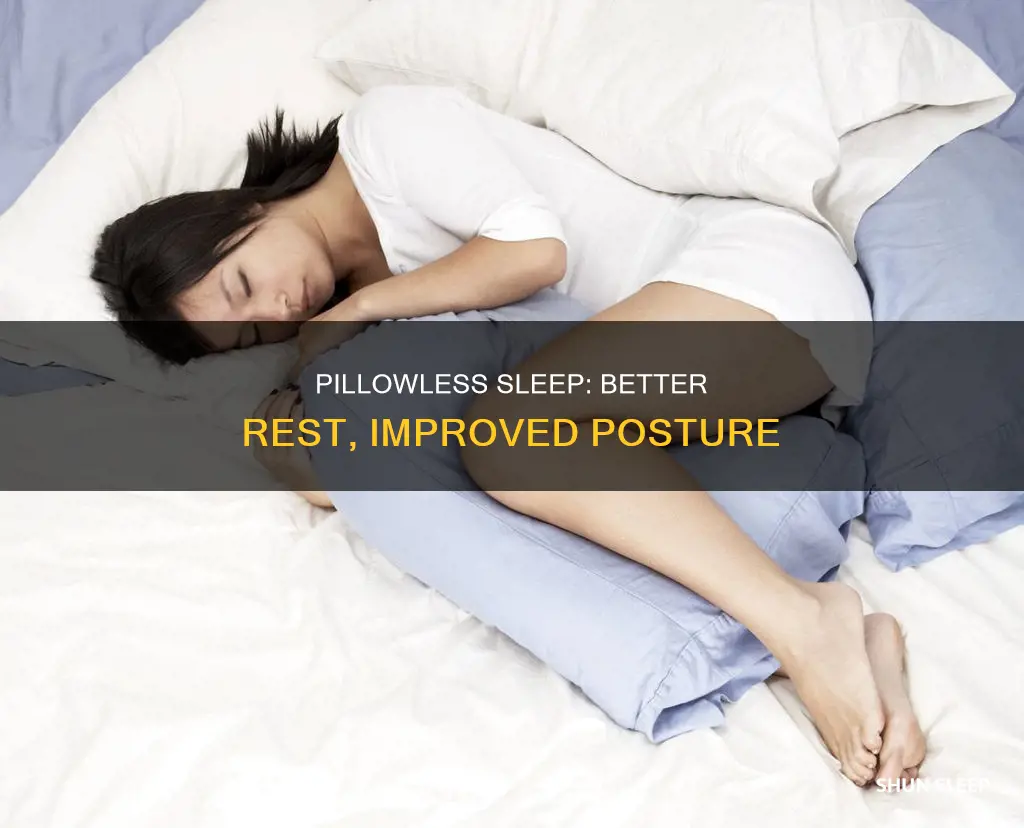 why do i sleep better without a pillow