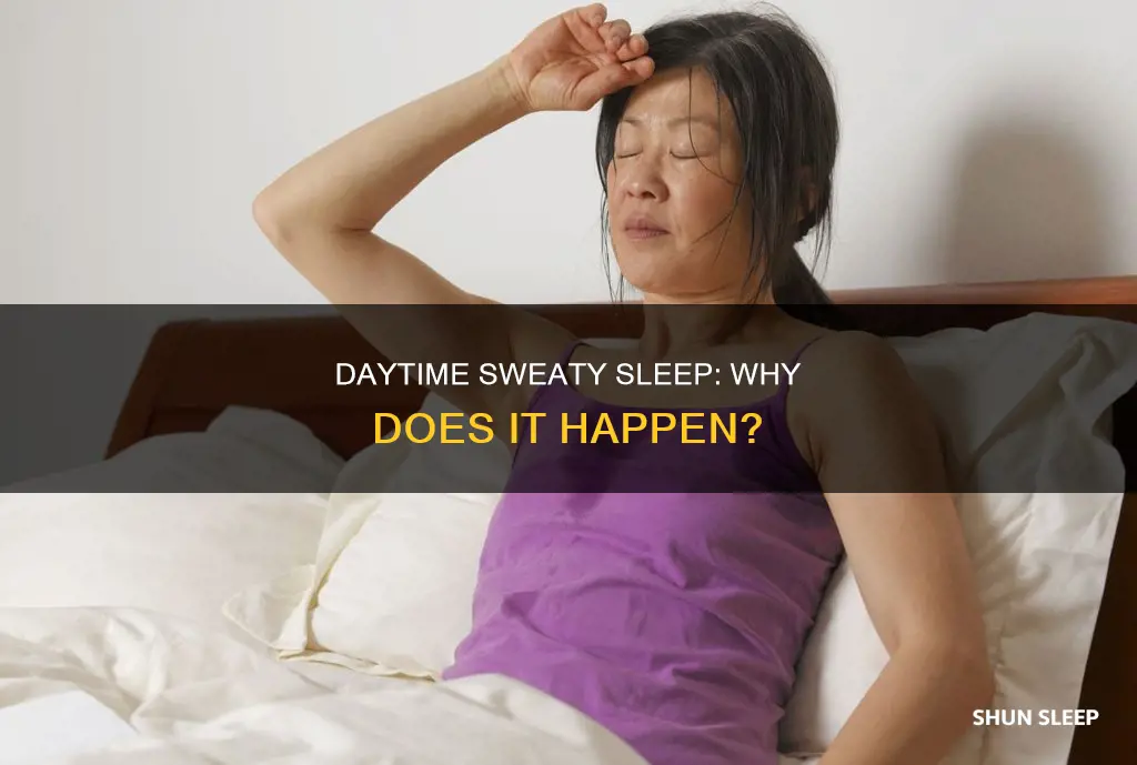 why do i sweat in my sleep during the day