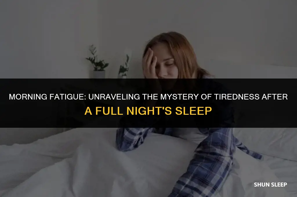 why do i wake up tired after 8 hours sleep