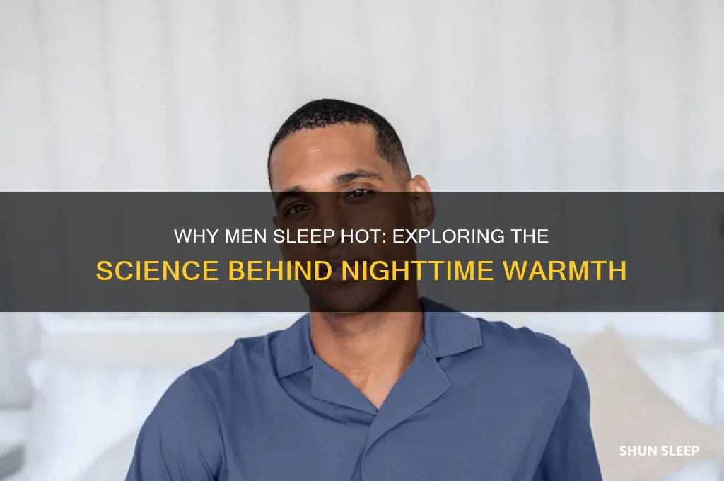 why do men get hot when they sleep