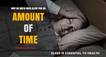 Meth Users: Sleeping Away the High