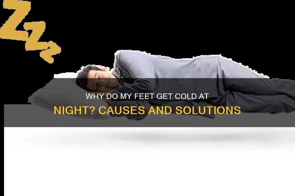 why do my feet get cold when i sleep
