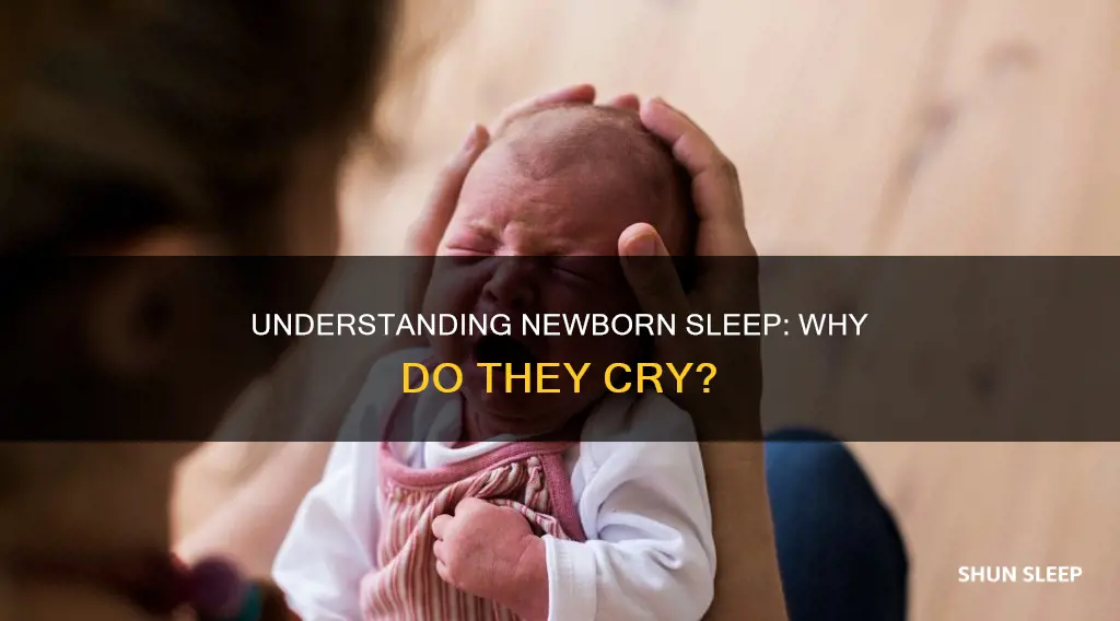 why do my newborn cry in her sleep