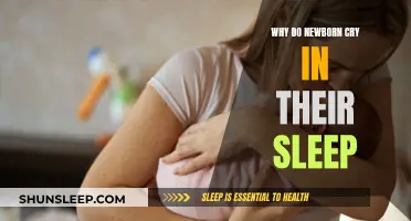 Newborns' Sleep Crying: Understanding the Reasons and Solutions