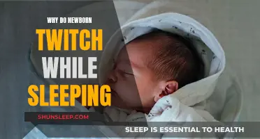 Newborn Sleep Twitching: Understanding the Reasons and Reassurances