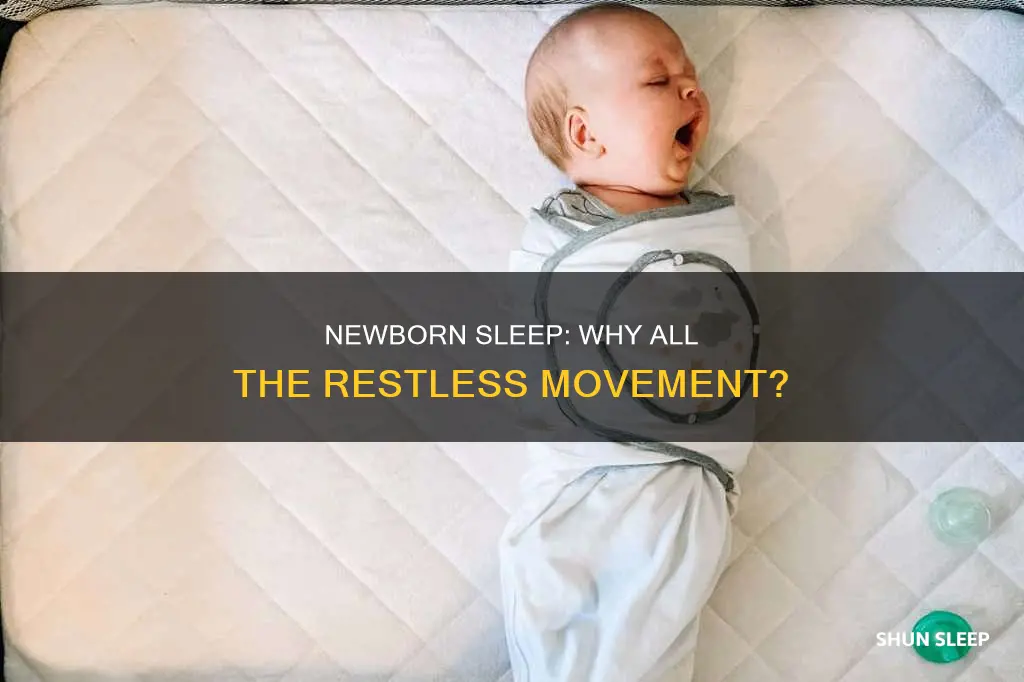 why do newborns move a lot in their sleep