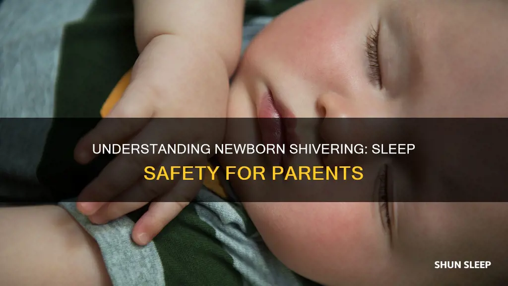 why do newborns shiver in their sleep