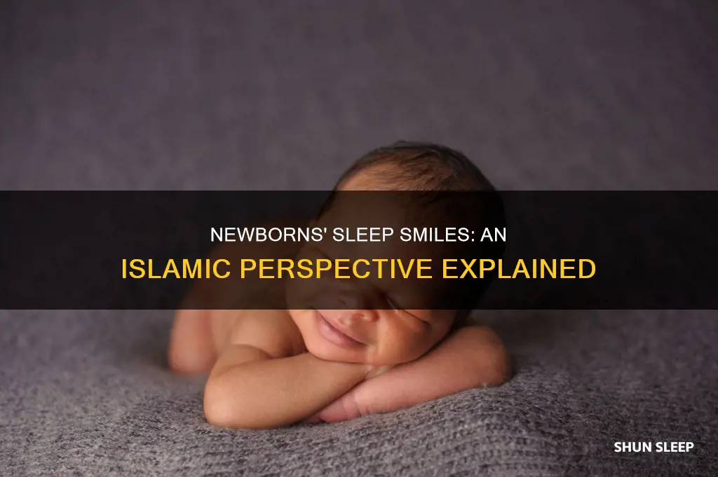 why do newborns smile in their sleep islam