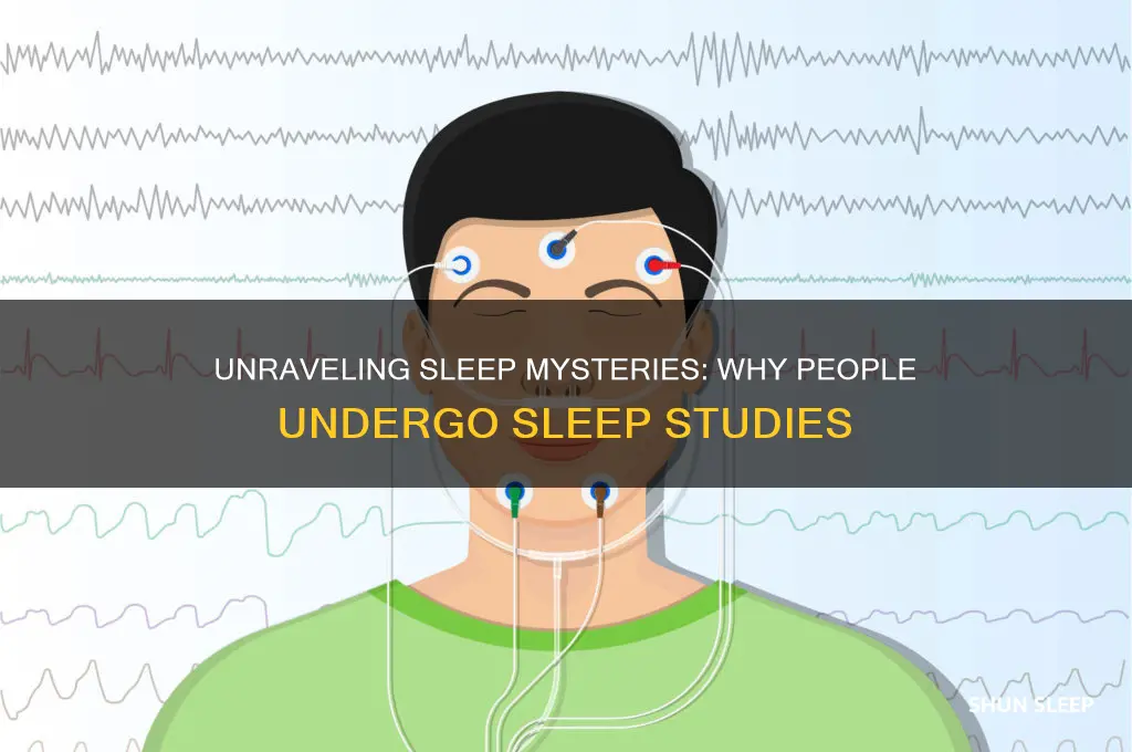 why do people get sleep studies
