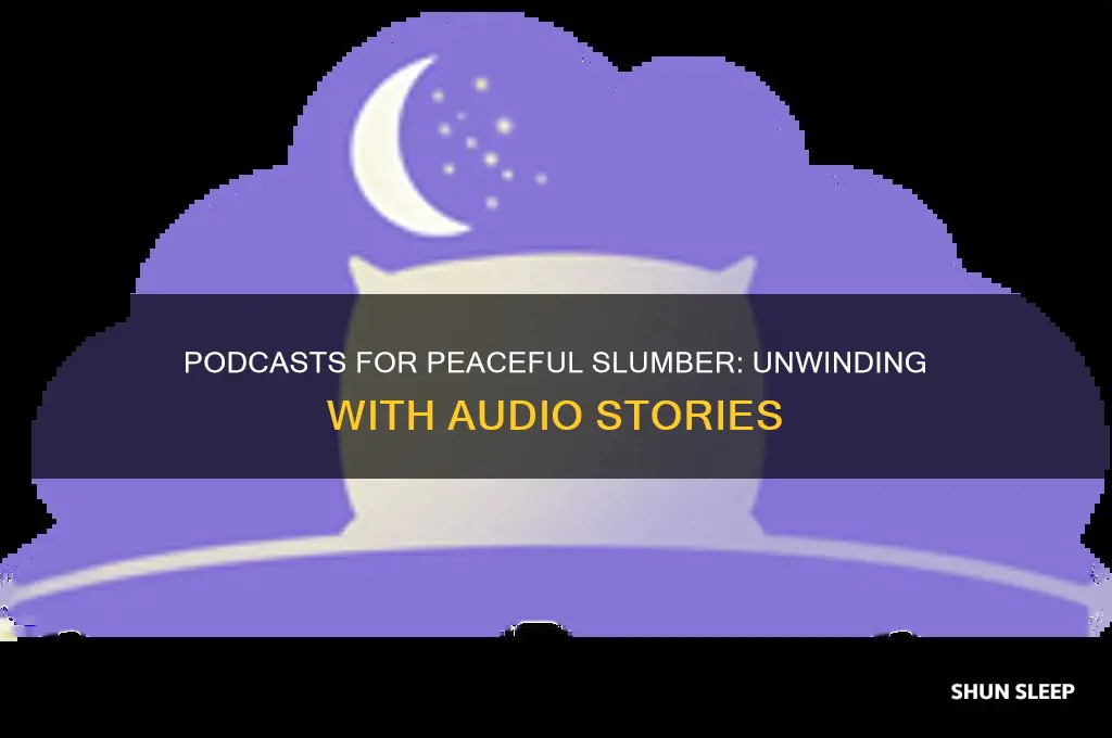 why do podcasts help me sleep