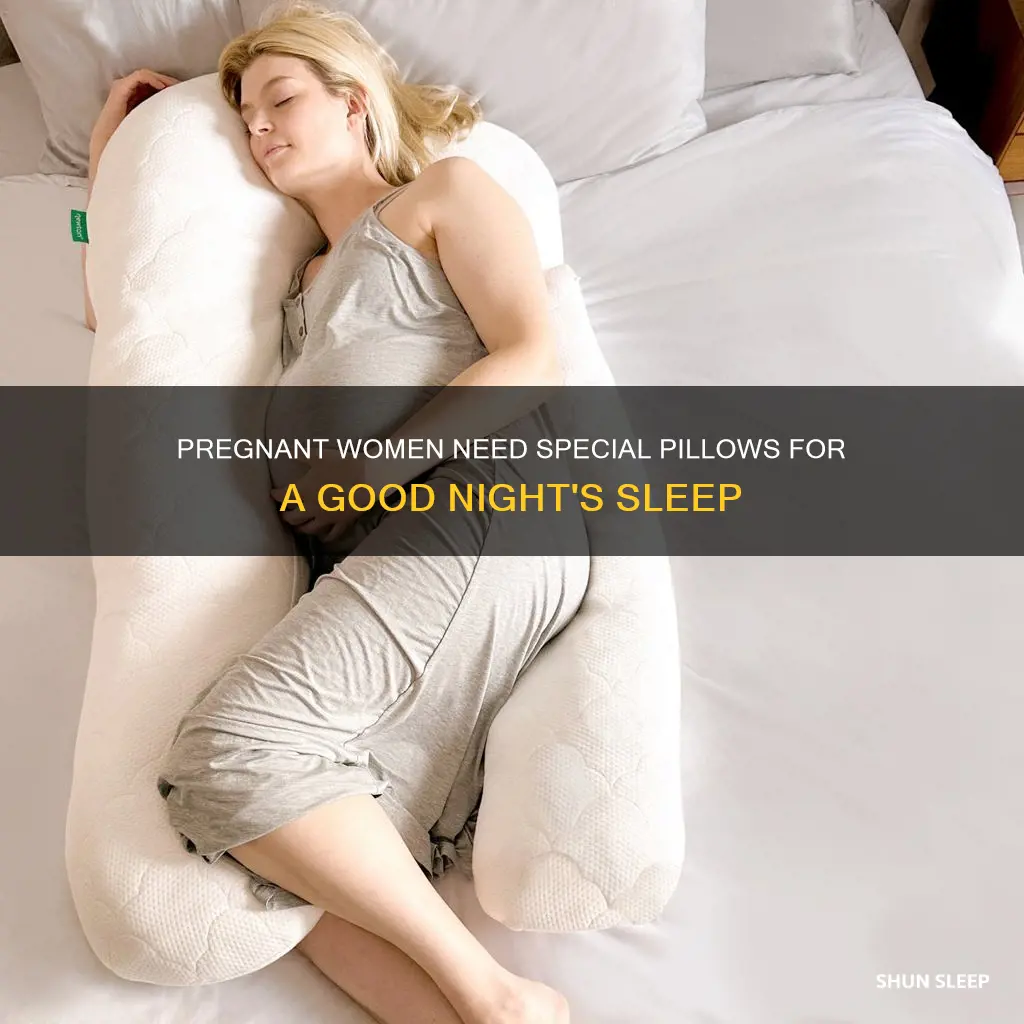 why do pregnant women need so many pillows to sleep