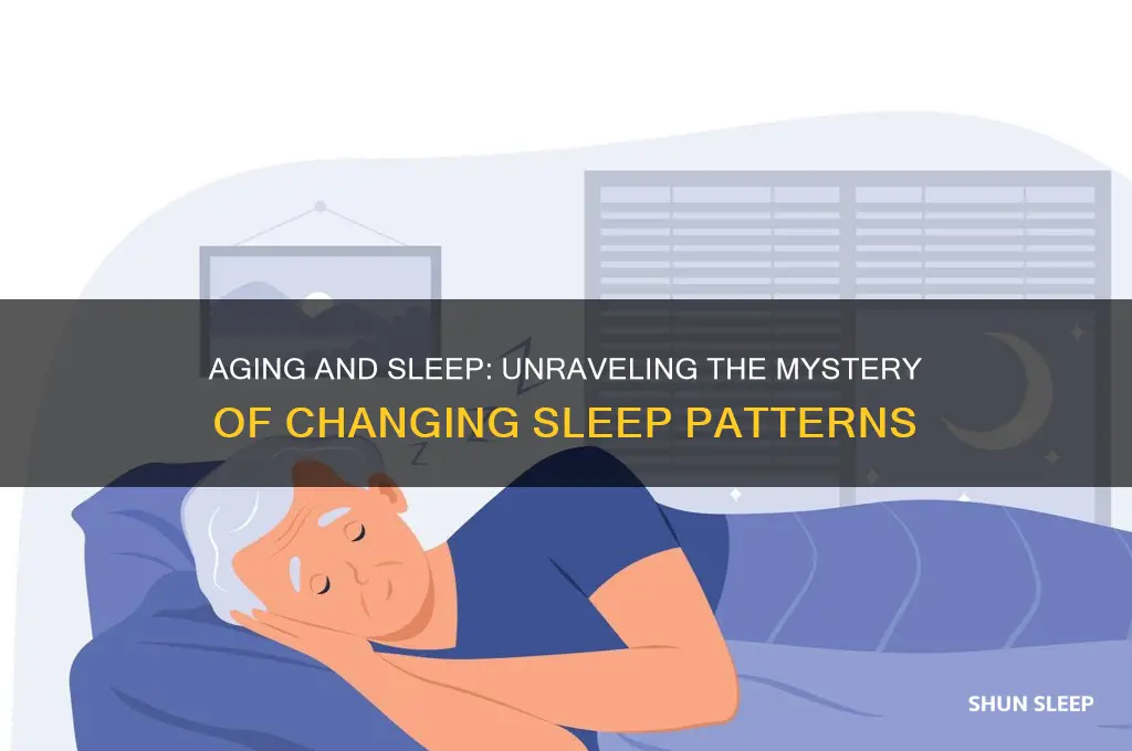 why do sleep patterns get messed up as you age