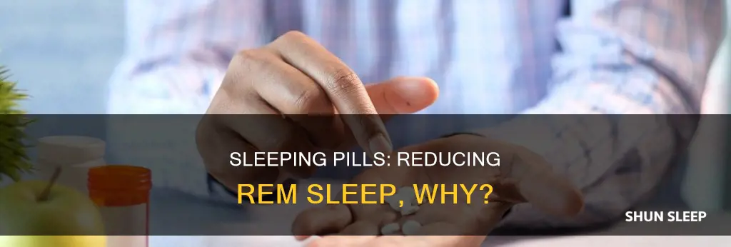 why do sleeping pills decrease rem