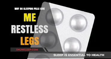 Sleeping Pills: Restless Legs and Unrestful Sleep