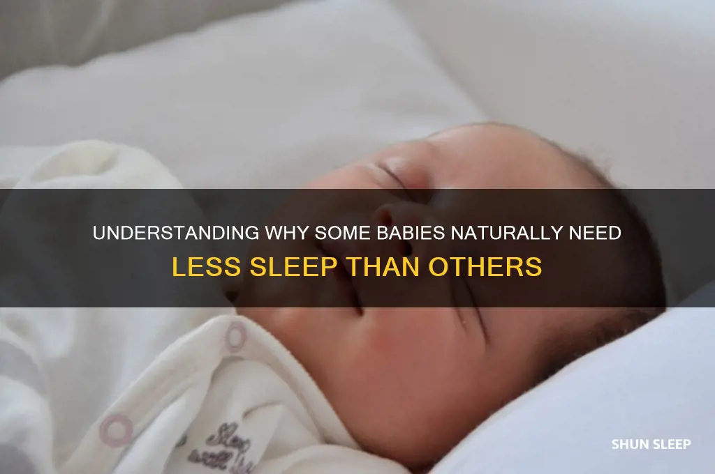 why do some babies need less sleep