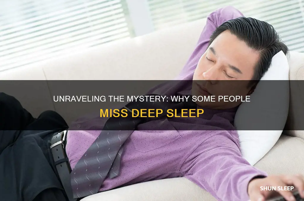 why do some people not get deep sleep