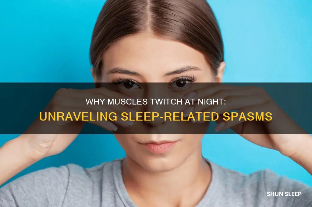 why do we get muscle spasms when we sleep