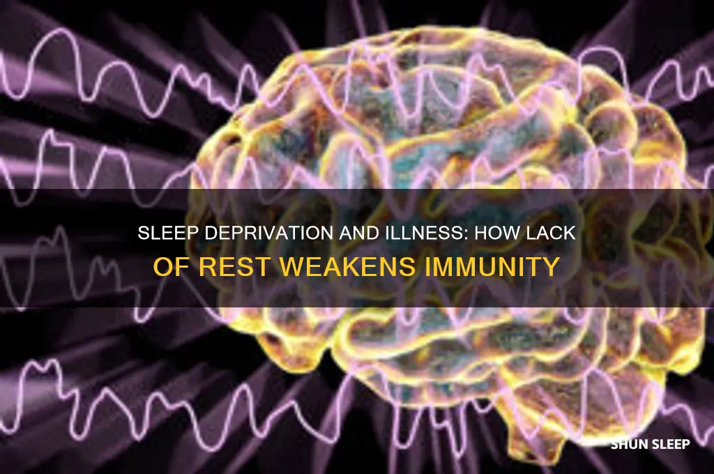 why do we get sick from not sleeping enough