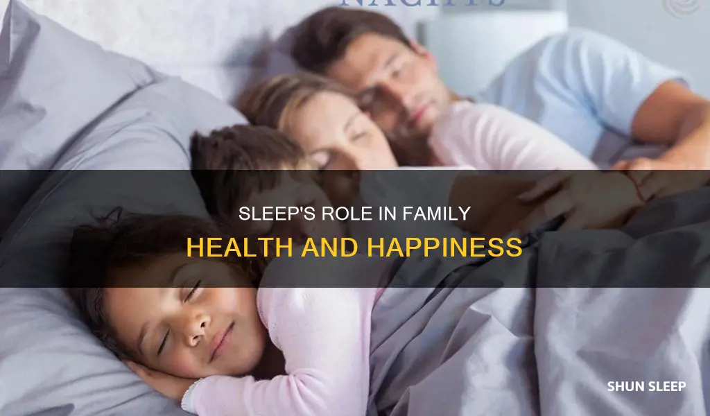 why do we need sleep for family