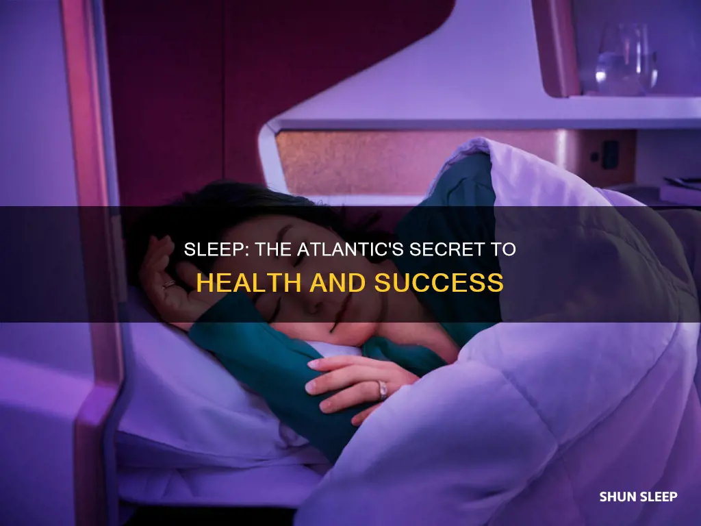 why do we need sleep the atlantic