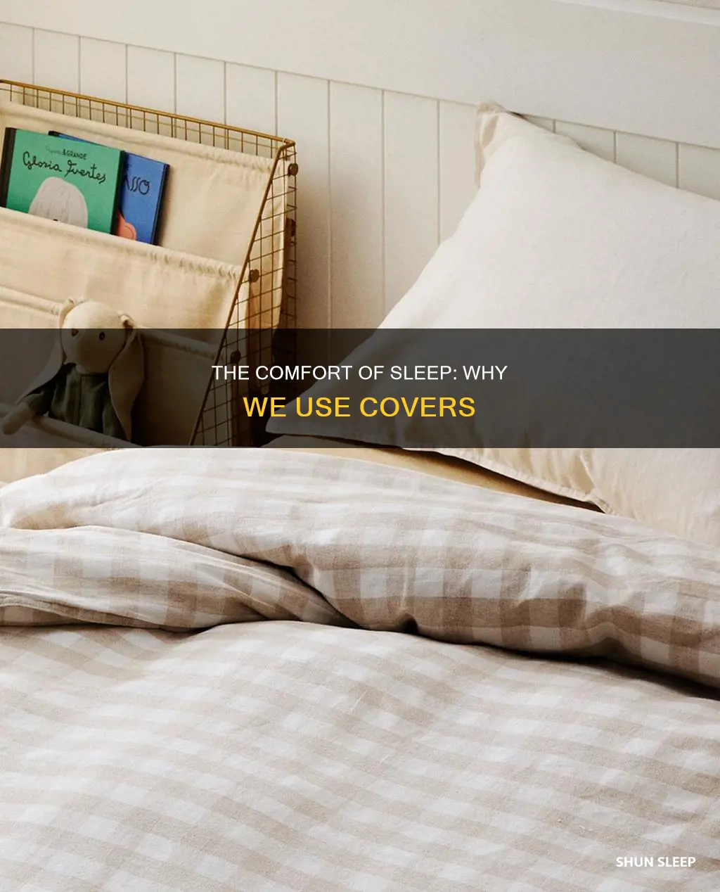 why do we use covers when we sleep