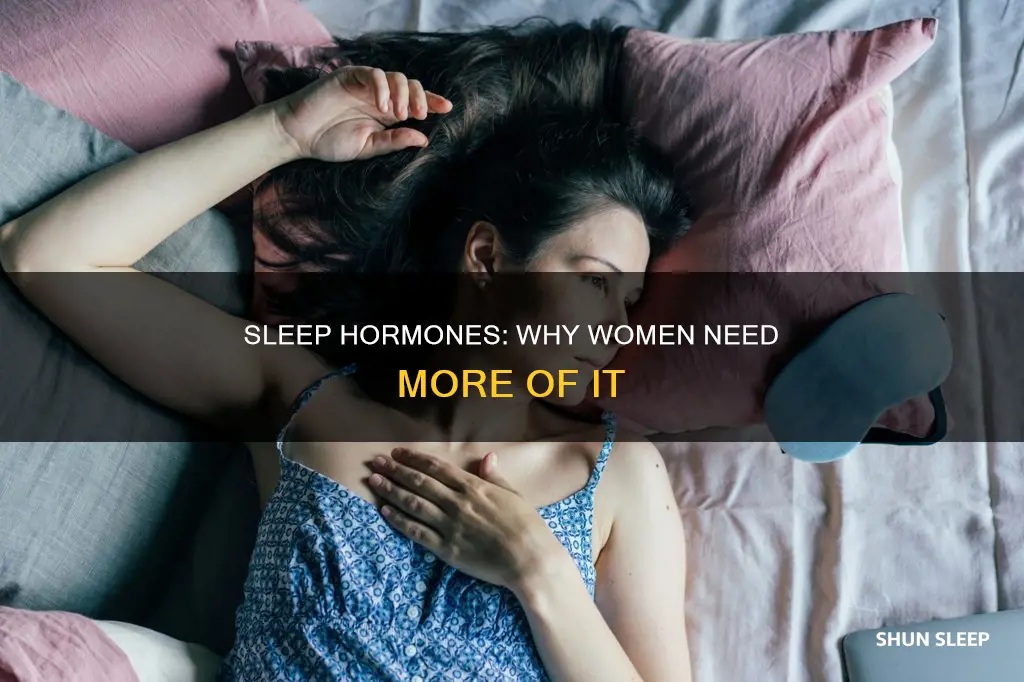 why do women need more sleep hormones