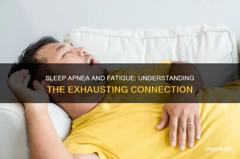 why do you get fatigue with sleep apnea