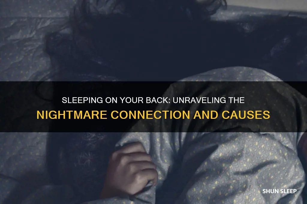 why do you get nightmares when sleeping on your back