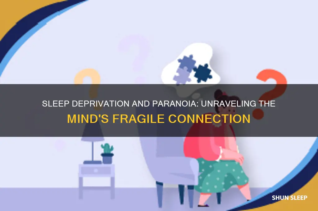 why do you get patanoid when you dont sleep